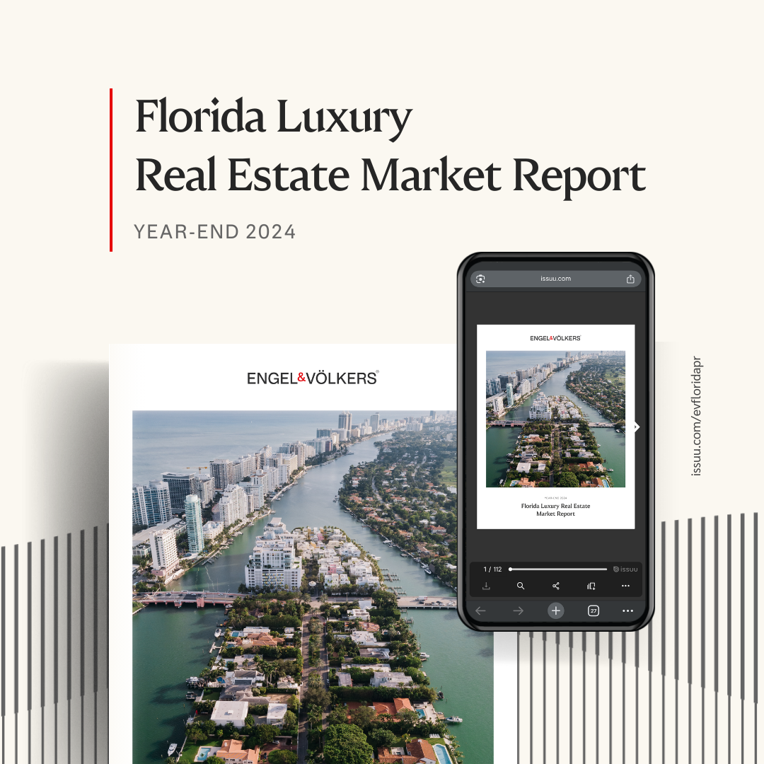 Engel & Völkers Florida Releases Year-End 2024 Luxury Market Report