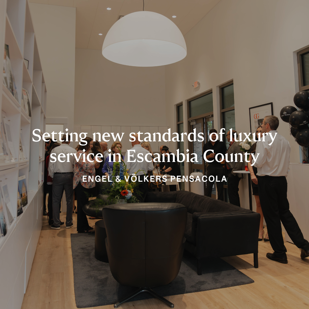 Engel & Völkers Celebrates Florida Panhandle Expansion with Grand Opening of Pensacola Shop